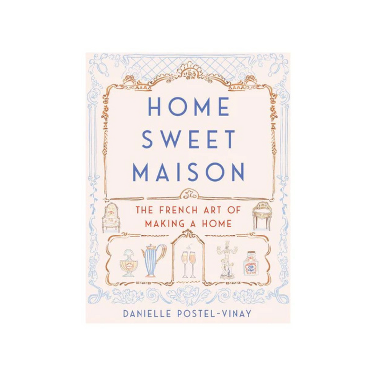 Home Sweet Maison - hardcover