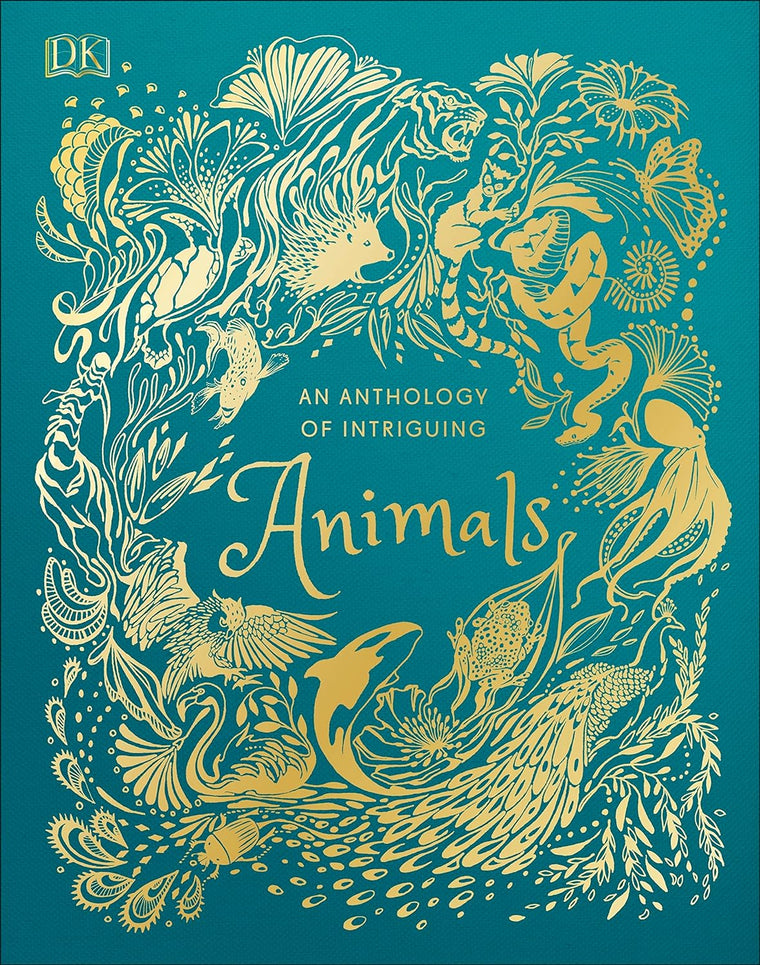 An Anthology of Intriguing Animals - Hardcover