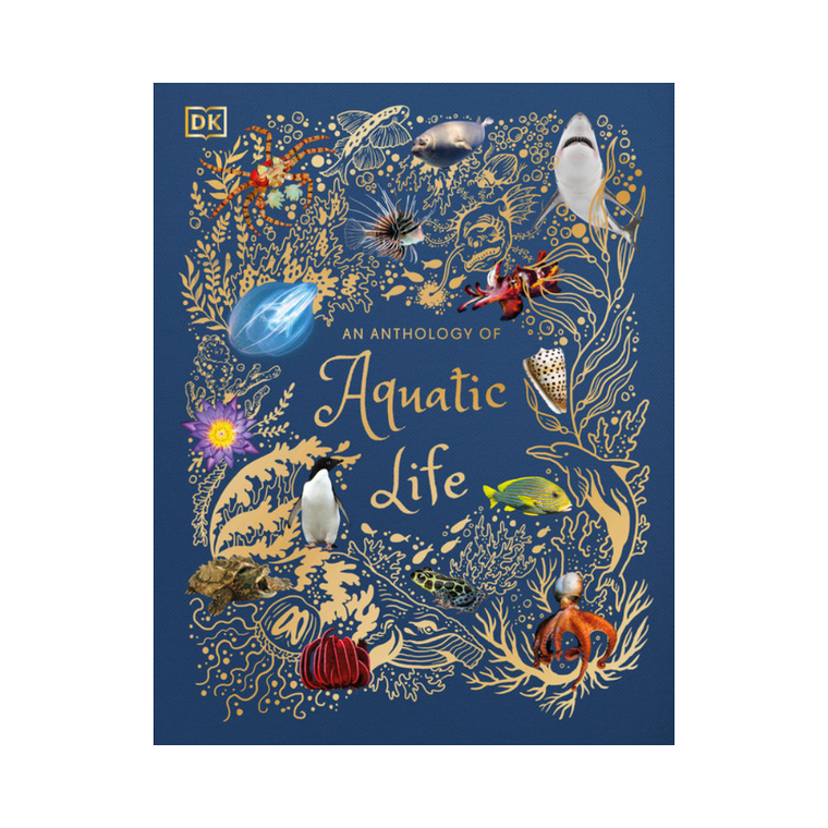 An Anthology of Aquatic Life - hardcover