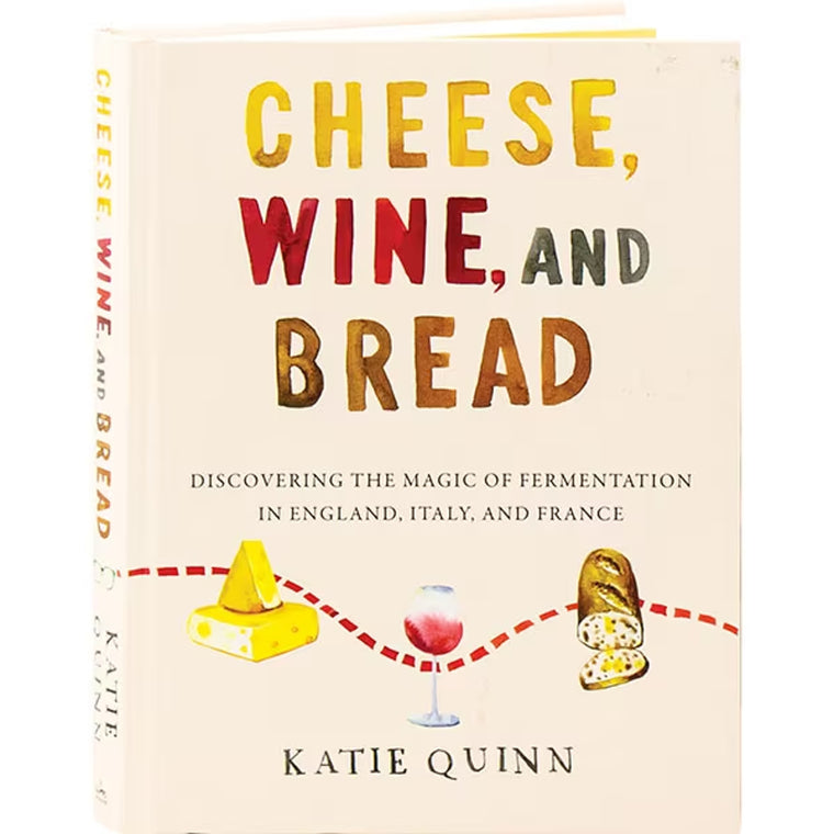 Cheese, Wine, and Bread - hardcover