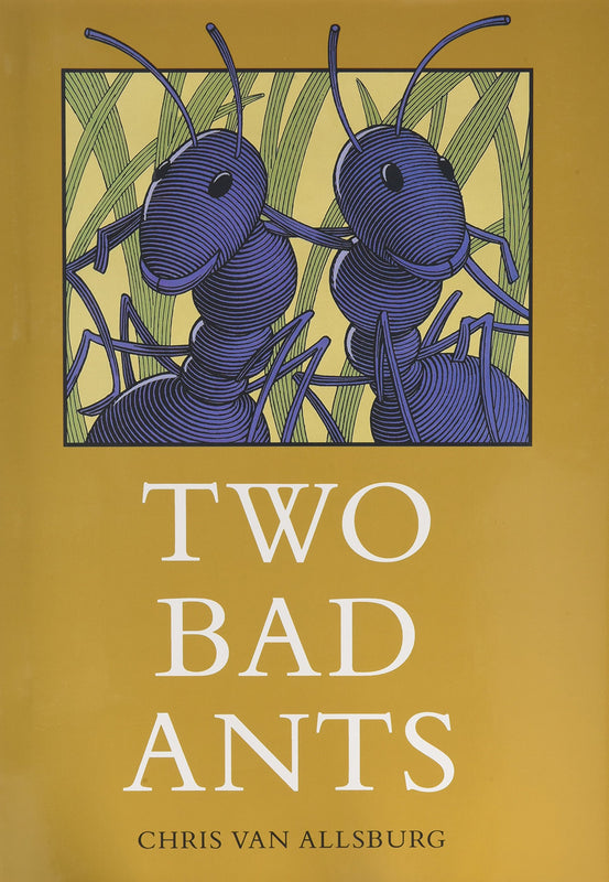 Two Bad Ants - hardcover