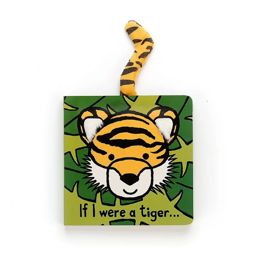 If I Were a Tiger - board book