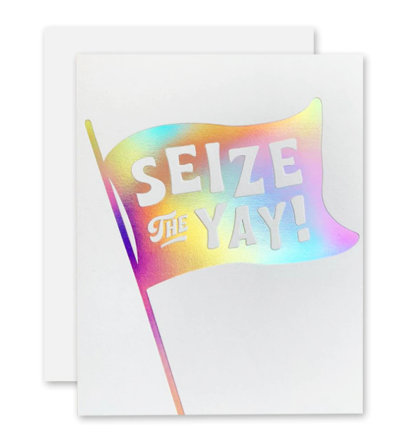 Seize the Yay! - greeting card
