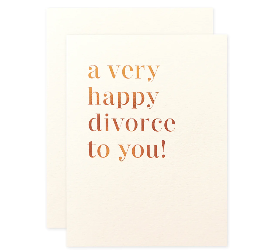 A Very Happy Divorce to You! card