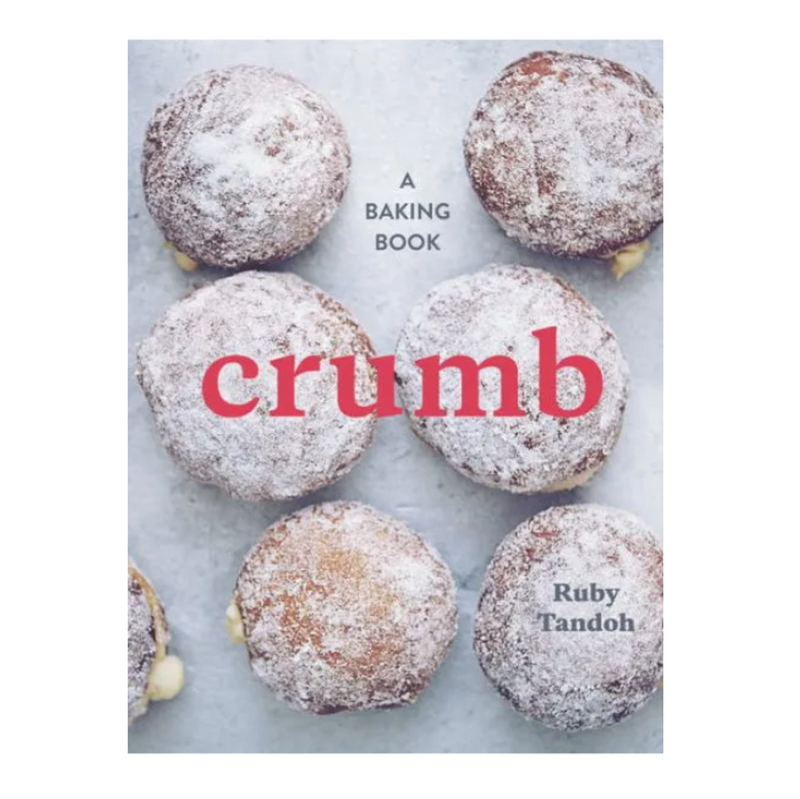 Crumb a Baking Book - hardcover