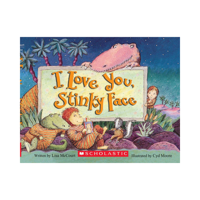I Love You, Stinky Face - board book