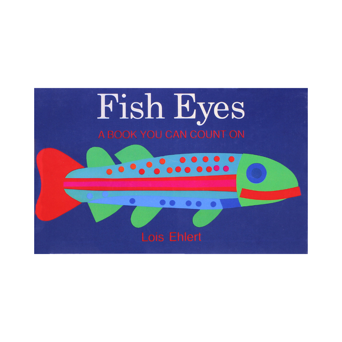 Fish Eyes: A Book You Can Count On - hardcover