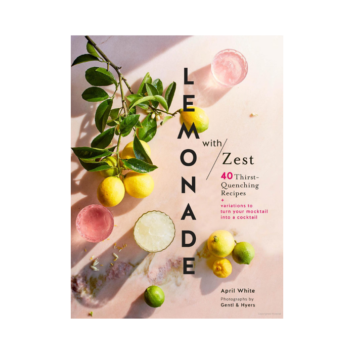 Lemonade with Zest - hardcover