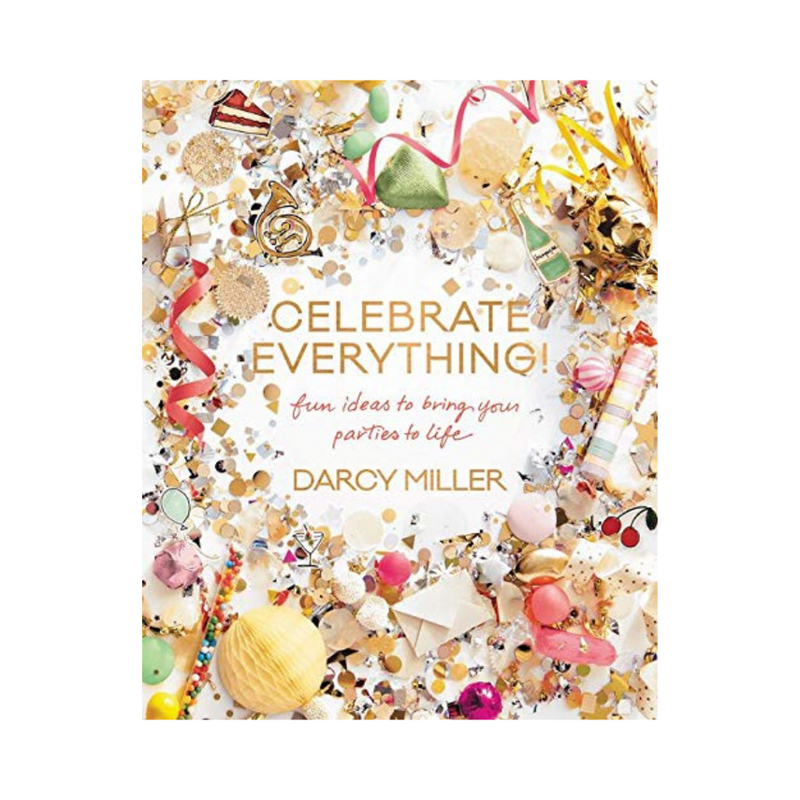 Celebrate Everything - hardcover