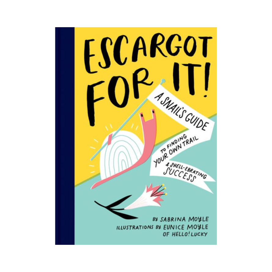 Escargot For It! - hardcover