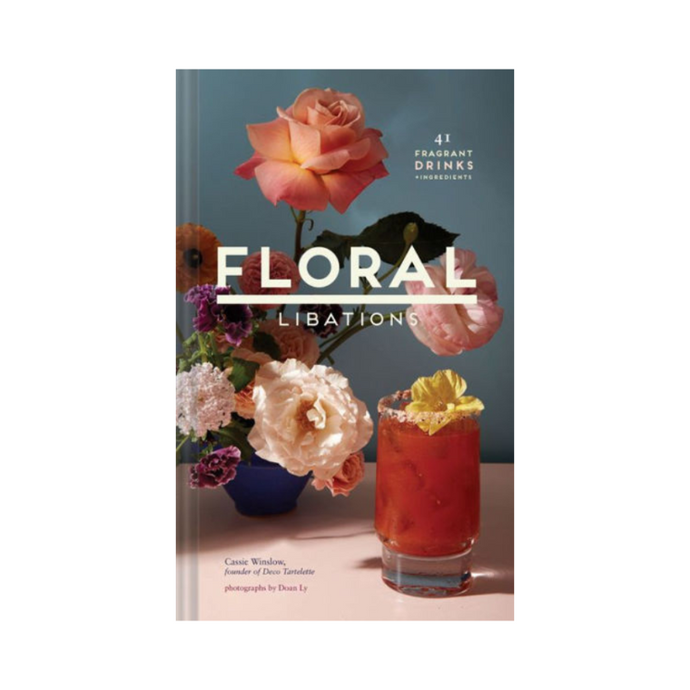 Floral Libations - Hardcover