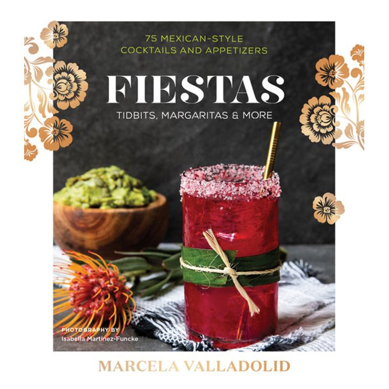 Fiestas Tidbits, Margaritas & More - hardcover