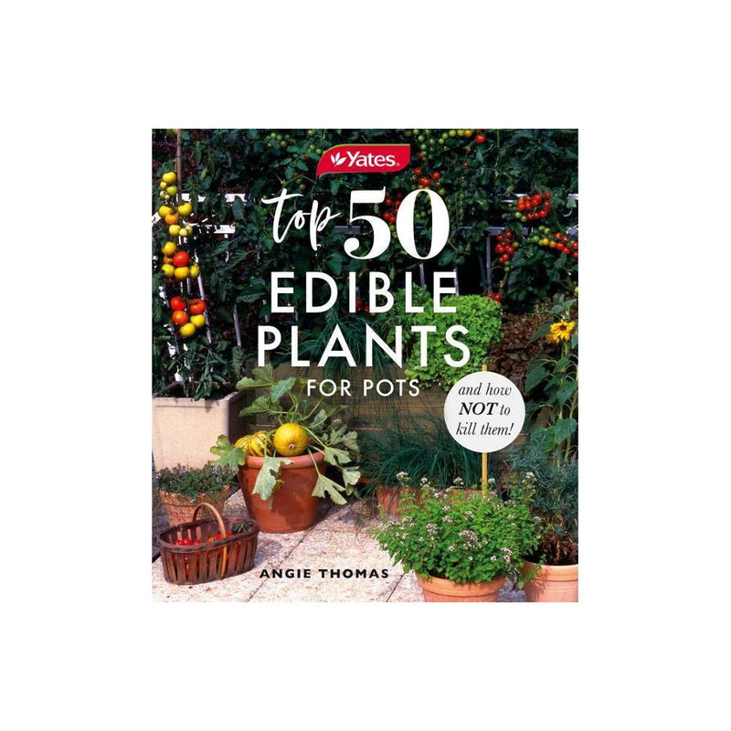Top 50 Edible Plants for Pots - Paperback